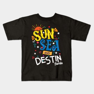 Sun Sea and Destin Florida Kids T-Shirt